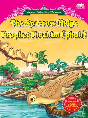 cover image of The Sparrow Helps Prophet Ibrahim (pbuh)